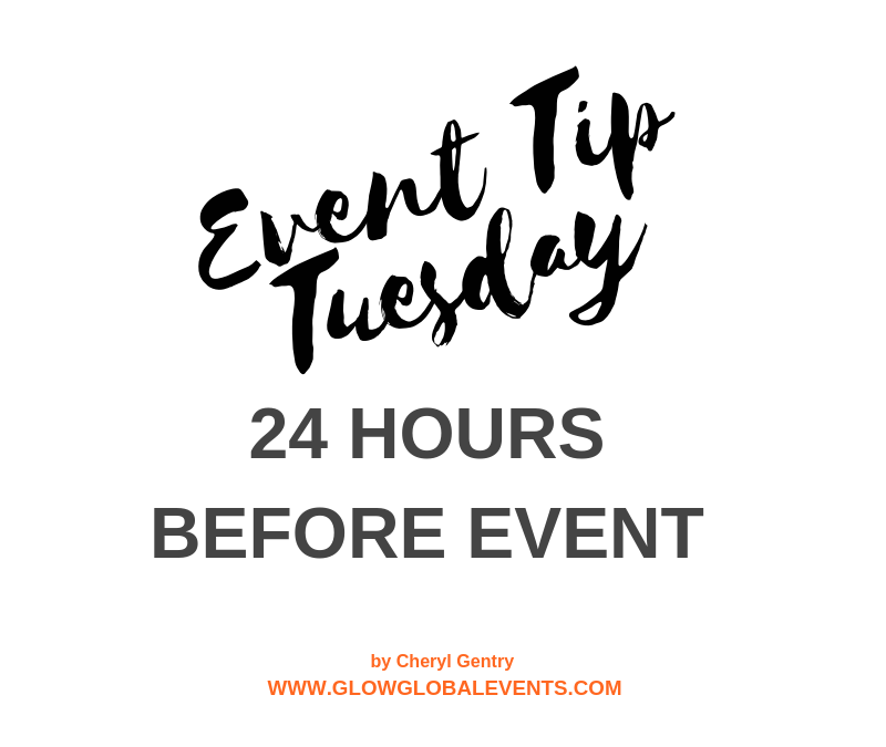 Event Tip: 24 Hours Before Event