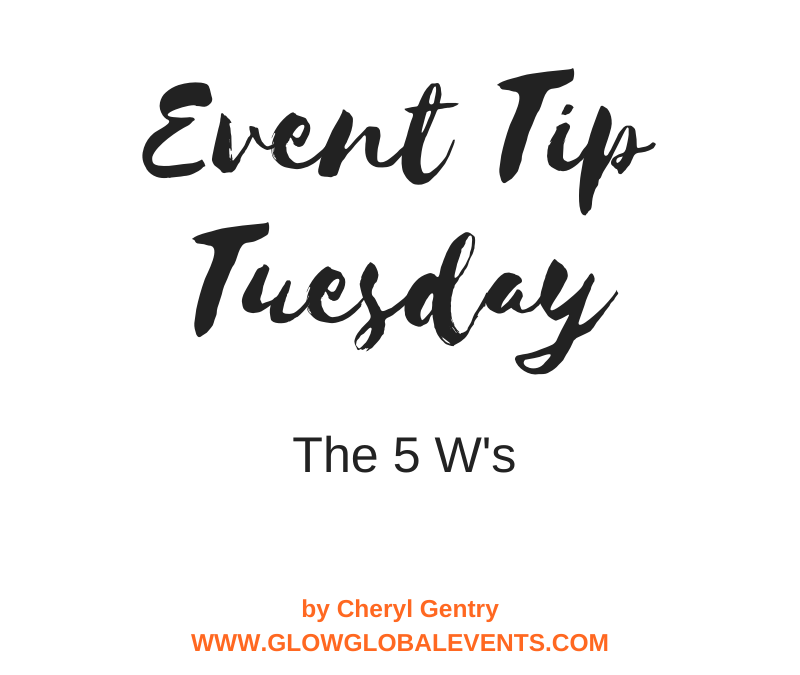 Event Tip: The 5 W’s