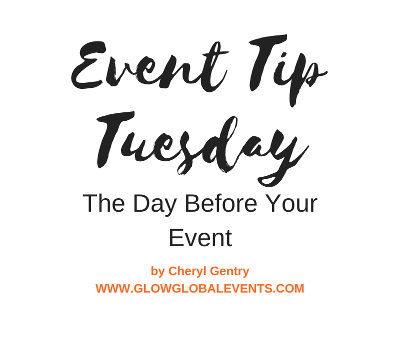 Event Tip: The Day Before Your Event