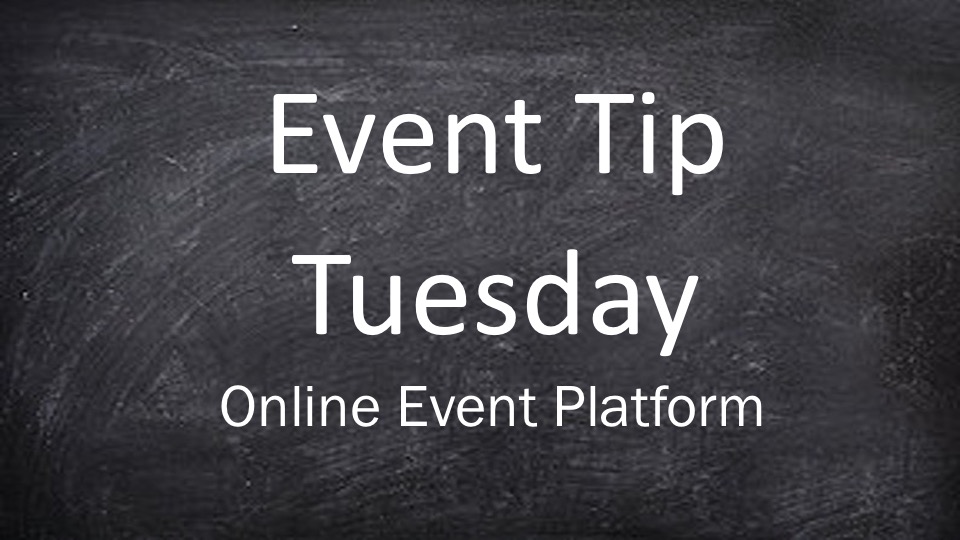 Tip Tuesday: Online Event Platform